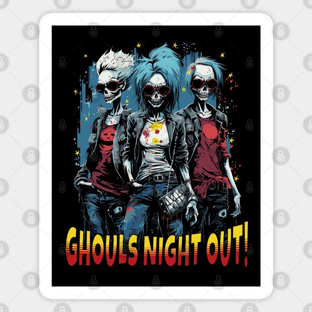 Ghouls Night Out! Magnet by Atomic Blizzard